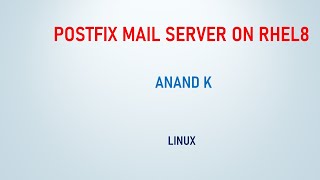 Postfix Mail Server Configuration on RHEL8  Anand K [upl. by Jenei]