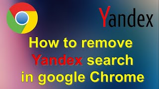 How to remove Yandex search engine in google Chrome browser [upl. by Casteel]