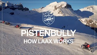 How our Pistenbullys maintain our slopes  How LAAX Works [upl. by Madalena]