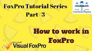 Foxpro Tutorial Series 3 How to Work In Foxpro [upl. by Anelhtak1]