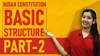 Basic Structure Doctrine Indian Constitution  Part 2  Indian Polity [upl. by Brine]