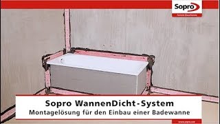 Sopro WannenDicht System  Einbau Badewanne [upl. by Monah]