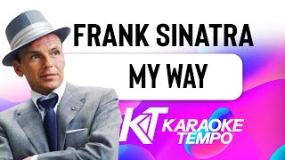 My Way KARAOKE Frank Sinatra REMASTERED [upl. by Ardnalak]