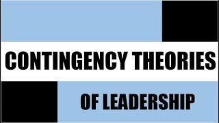 Contingency Theories of Leadership [upl. by Grubman997]