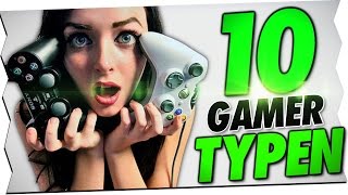 10 GAMER TYPEN [upl. by Enilarak]