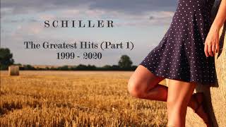 SCHILLER  THE GREATEST HITS PART 1 1999  2020 [upl. by Yeblehs]