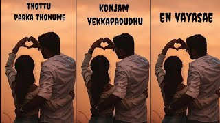 Thean kudika song💝Thottu parka thonume lyrics💝 WhatsApp status in tamil Finalstatus [upl. by Thorn69]