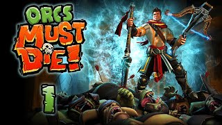 Lets Play Orcs Must Die  1 [upl. by Yellat697]