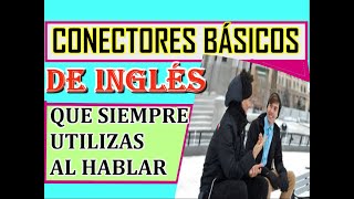 CONECTORES EN INGLES [upl. by Cathryn]