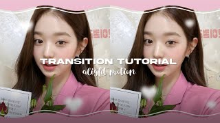 Transition Tutorial  Alight Motion [upl. by Devi]