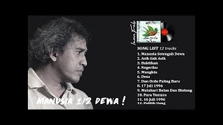 IWAN FALS  Full Album Manusia Setengah Dewa Full Lirik [upl. by Ixel]