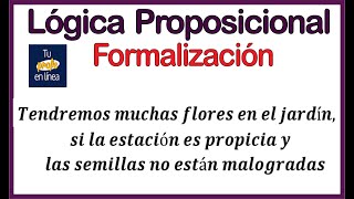 ‼️LOGICA PROPOSICIONAL 02 Formalización [upl. by Deutsch]