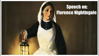 Speech on Florence Nightingale [upl. by Kandace]