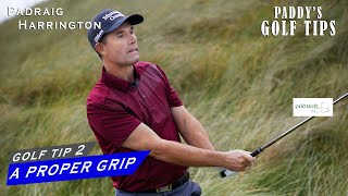 A PROPER GRIP  Paddys Golf Tip 2  Padraig Harrington [upl. by Dnyletak]