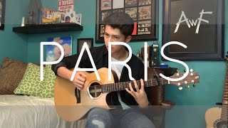 The Chainsmokers  Paris  Cover Fingerstyle Guitar [upl. by Ymrots601]