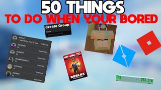 50 things to do when youre BORED Roblox Edition [upl. by Aserret614]