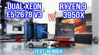 Ryzen 9 3950x vs Dual Xeon E5 2678 v3 Test Render [upl. by Dinsmore]