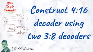 COA 29 Construct 416 decoder using two 38 decoders [upl. by Glavin]