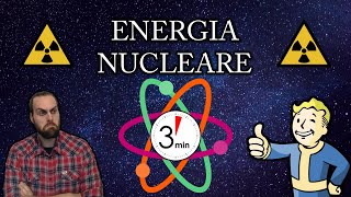 ENERGIA NUCLEARE  Te lo spiego in 3 minuti [upl. by Nagn]