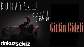 Koray Avcı  Gittin Gideli Akustik Official Audio [upl. by Hairahcaz697]