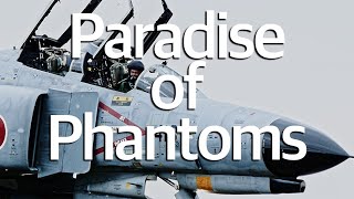 百里基地 F4 ファントム quot You dream of The Paradise of Phantoms quot JASDF F4RF4 Phantoms [upl. by Neirual]