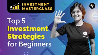 Top 5 Investment Strategies for Beginners  Investment Masterclass [upl. by Babcock]