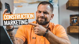 How To MARKET Your CONSTRUCTION BUSINESS 3 Ways [upl. by Yaned]