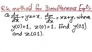 Runge Kutta Method for simultaneous two equation [upl. by Judenberg]