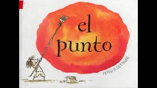 Cuento El Punto  De Peter Reynolds [upl. by Sadick]