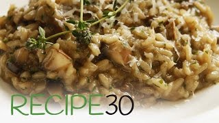 Perfect Mushroom Risotto  By RECIPE30com [upl. by Collier]