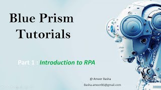 Blue Prism Automation Anywhere amp UiPath Part 1  Introduction to RPA [upl. by Tezile]