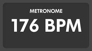 176 BPM  Metronome [upl. by Nueormahc360]