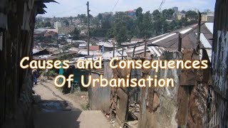 Urbanisation causes and consequences [upl. by Tristam33]