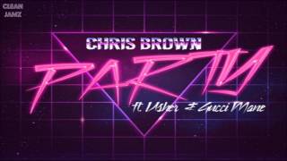 Chris Brown Featuring Usher amp Gucci Mane  Party Clean  Radio Edit [upl. by Atnoid]