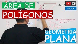 ⭕ Área de Polígonos  GEOMETRIA PLANA Aula 26 [upl. by Lenaj]