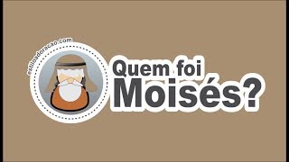 Quem foi Moisés A historia de Moisés na Bíblia [upl. by Scoles]