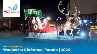 Waukesha Christmas Parade  2024 [upl. by Loveridge]