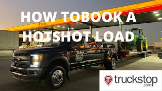 HOW TO BOOK A HOTSHOT LOAD USING TRUCKSTOP LOAD BOARD [upl. by Iormina]