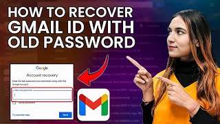 How to Recover Gmail ID with Old Password  Google Account Recovery Without Email ID and Password [upl. by Miltie721]