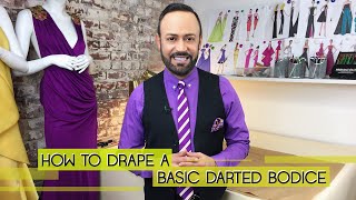 How To Drape A Basic Darted Bodice [upl. by Ecirted478]