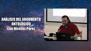 Análisis del Argumento Ontológico con Nicolás Pérez [upl. by Fang259]