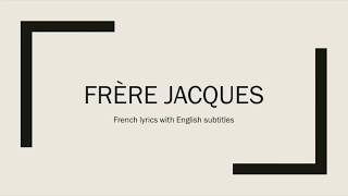 Frère Jacque  French lyrics with English subtitles [upl. by Etyam]