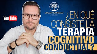 🧠 ¿En qué consiste la TERAPIA COGNITIVO CONDUCTUAL TCC [upl. by Rik]