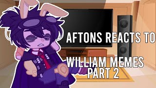 ╰┈➤ ❝ Afton Family reacts to William Afton memes  22  Cringe  Credits in the desc ❞ [upl. by Magnuson108]