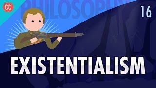 Existentialism Crash Course Philosophy 16 [upl. by Ahsimat]