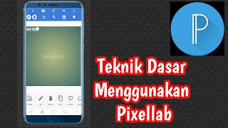 Cara Menggunakan Aplikasi Pixellab Dasar Part 1 [upl. by Enella]