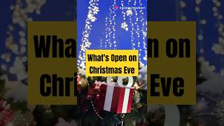 Whats Open on Christmas Eve 2024 [upl. by Goldina]