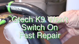 Gtech K9  Switch Fault  Quick Repair [upl. by Marielle]