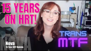 15 YEARS on HRT Update  Transgender MTF  Detransitioning [upl. by Allimak]