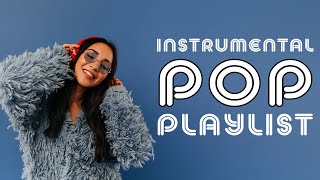 Instrumental Pop Playlist  2 Hours [upl. by Marylou]